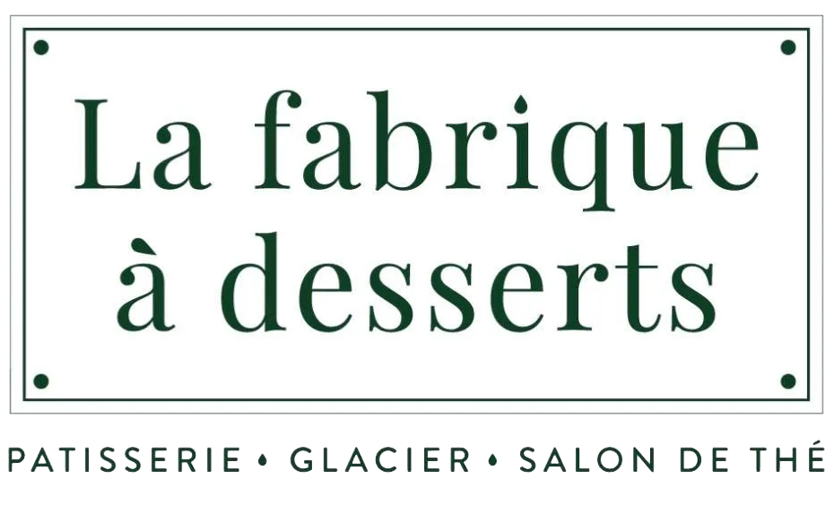 LA FABRIQUE A DESSERTS LA FABRIQUE A DESSERTS
